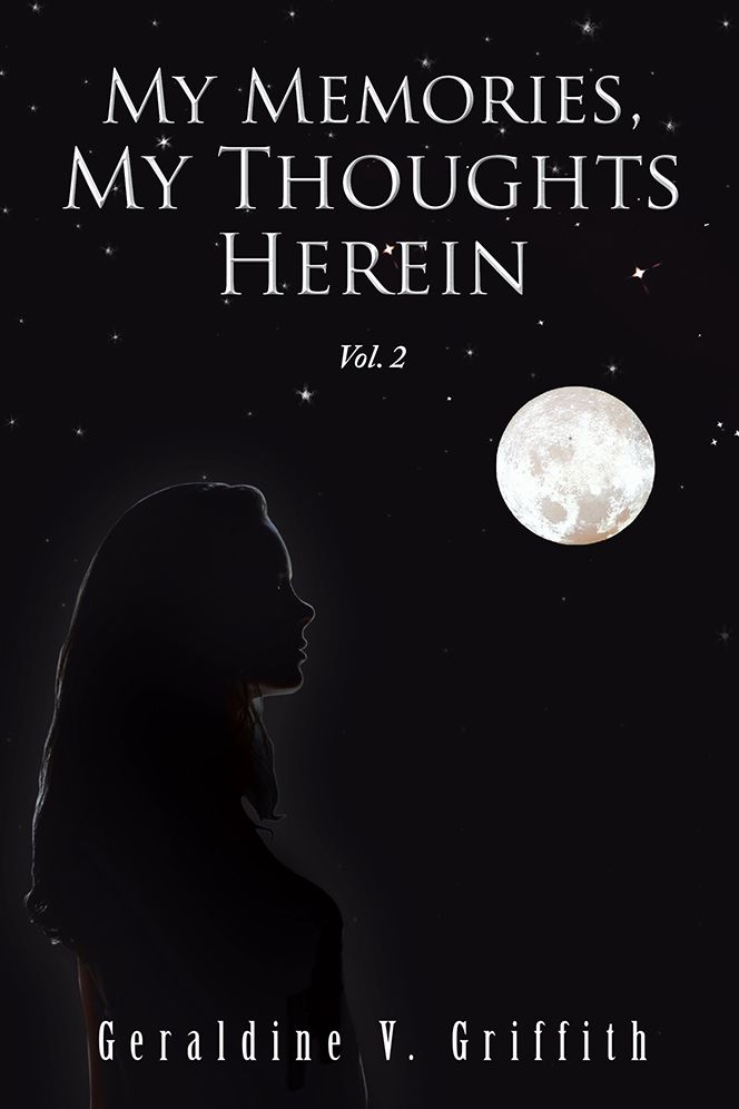 My Memories, My Thoughts Herein: Vol. 2