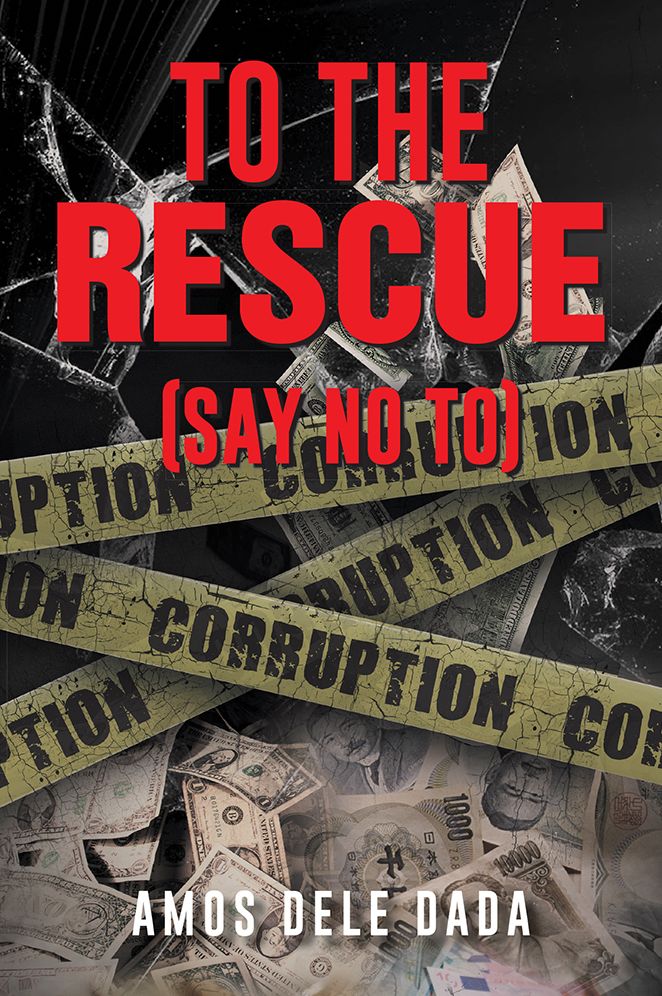 TO THE RESCUE: (Say No to Corruption)