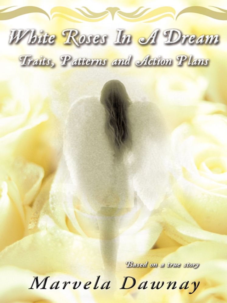 White Roses In A Dream: Traits, Patterns and Action Plans