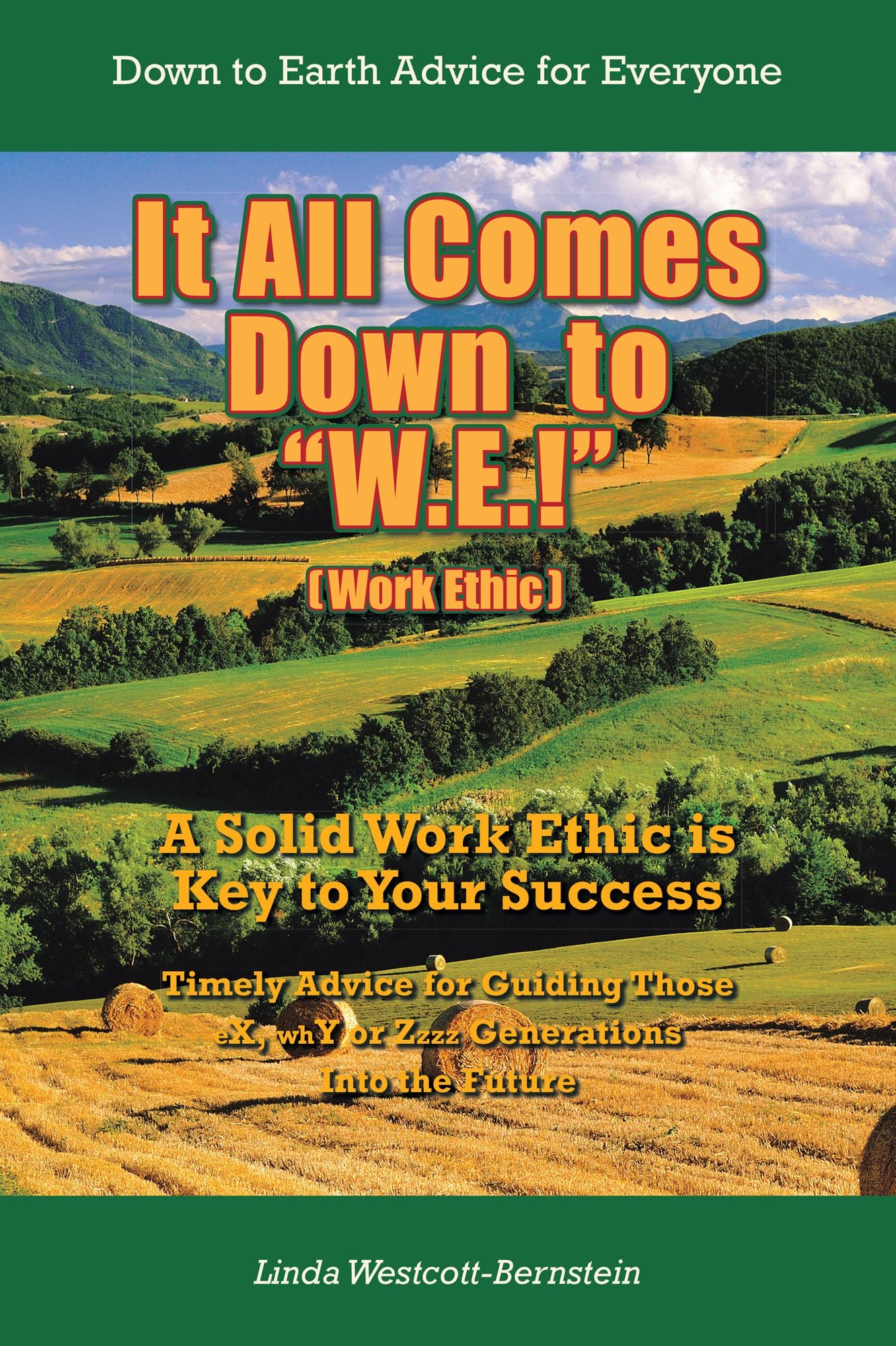 It All Comes Down to "W.E.!": A Solid Work Ethic is Key to Your Success (PagePerfect NOOK Book)