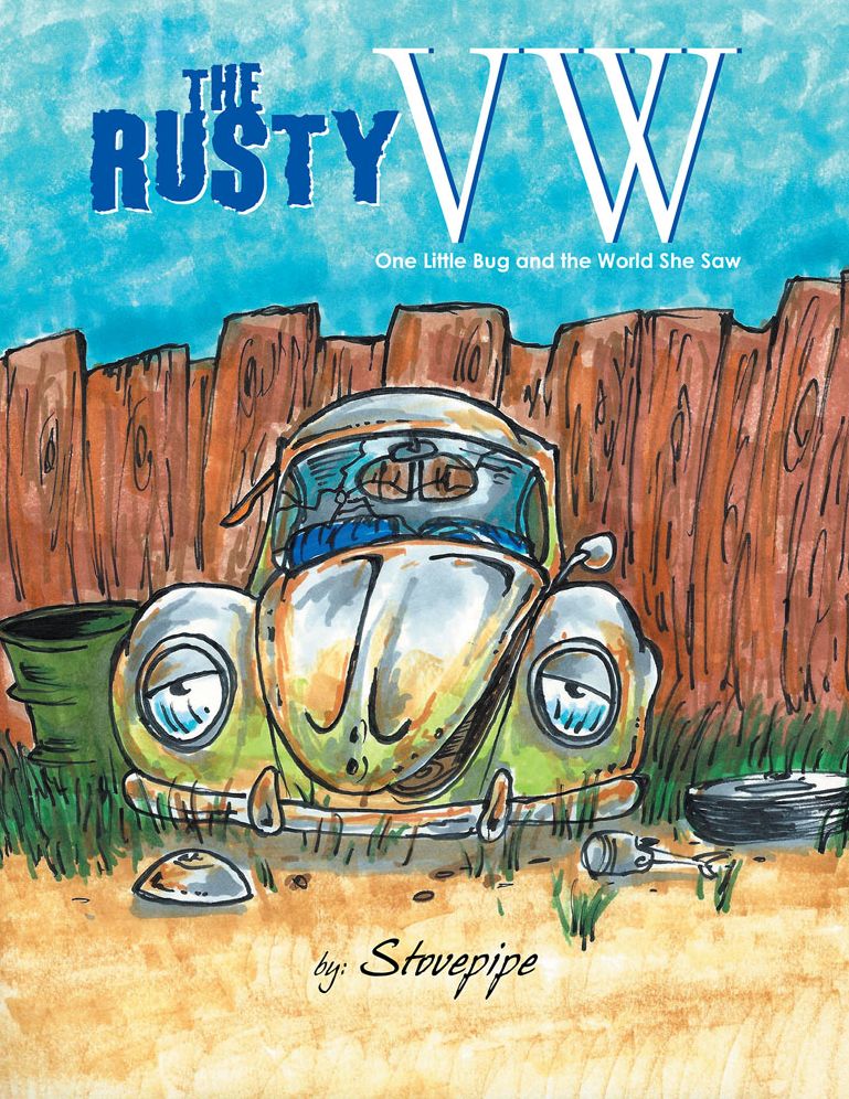 The Rusty Vw: One Little Bug and the World She Saw