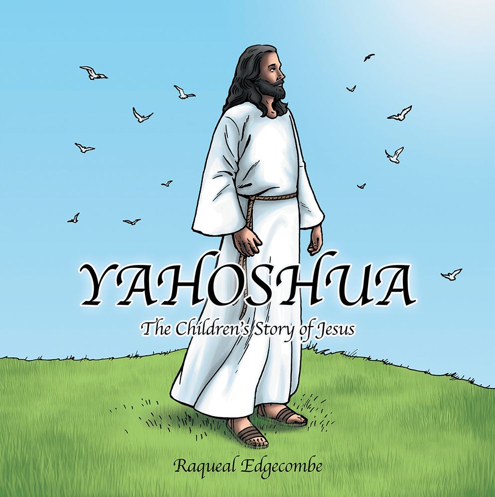 YAHOSHUA: The Children's Story of Jesus