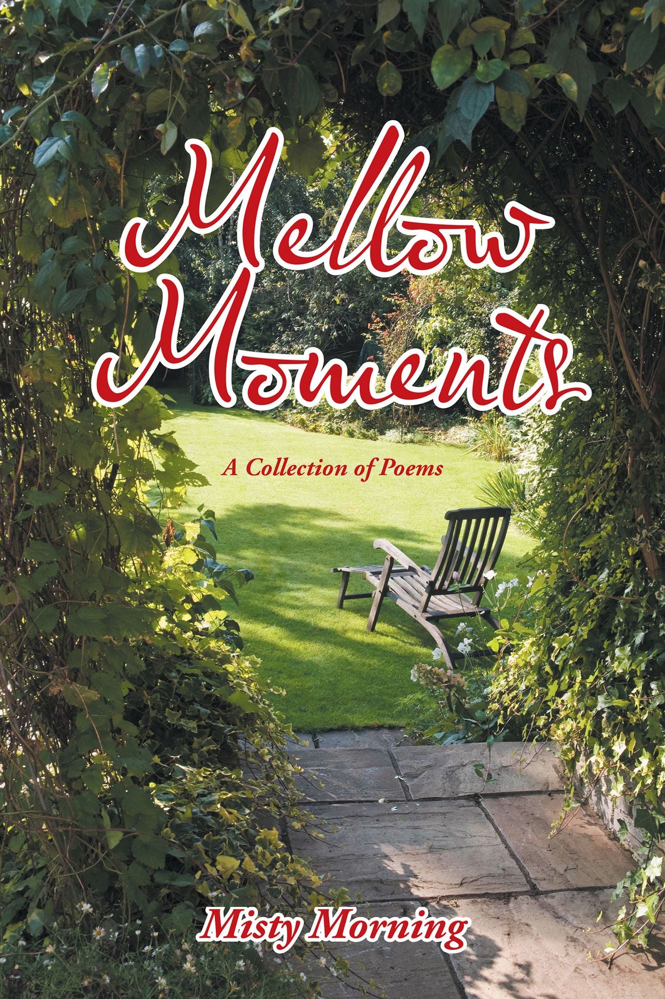 MELLOW MOMENTS: A Collection of Poems
