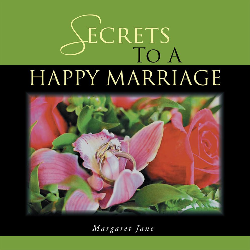 Secrets To A Happy Marriage
