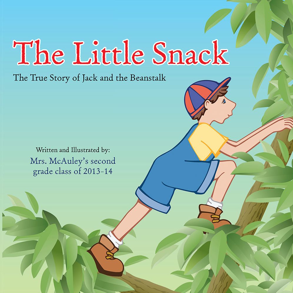 The Little Snack: The True Story of Jack and the Beanstalk