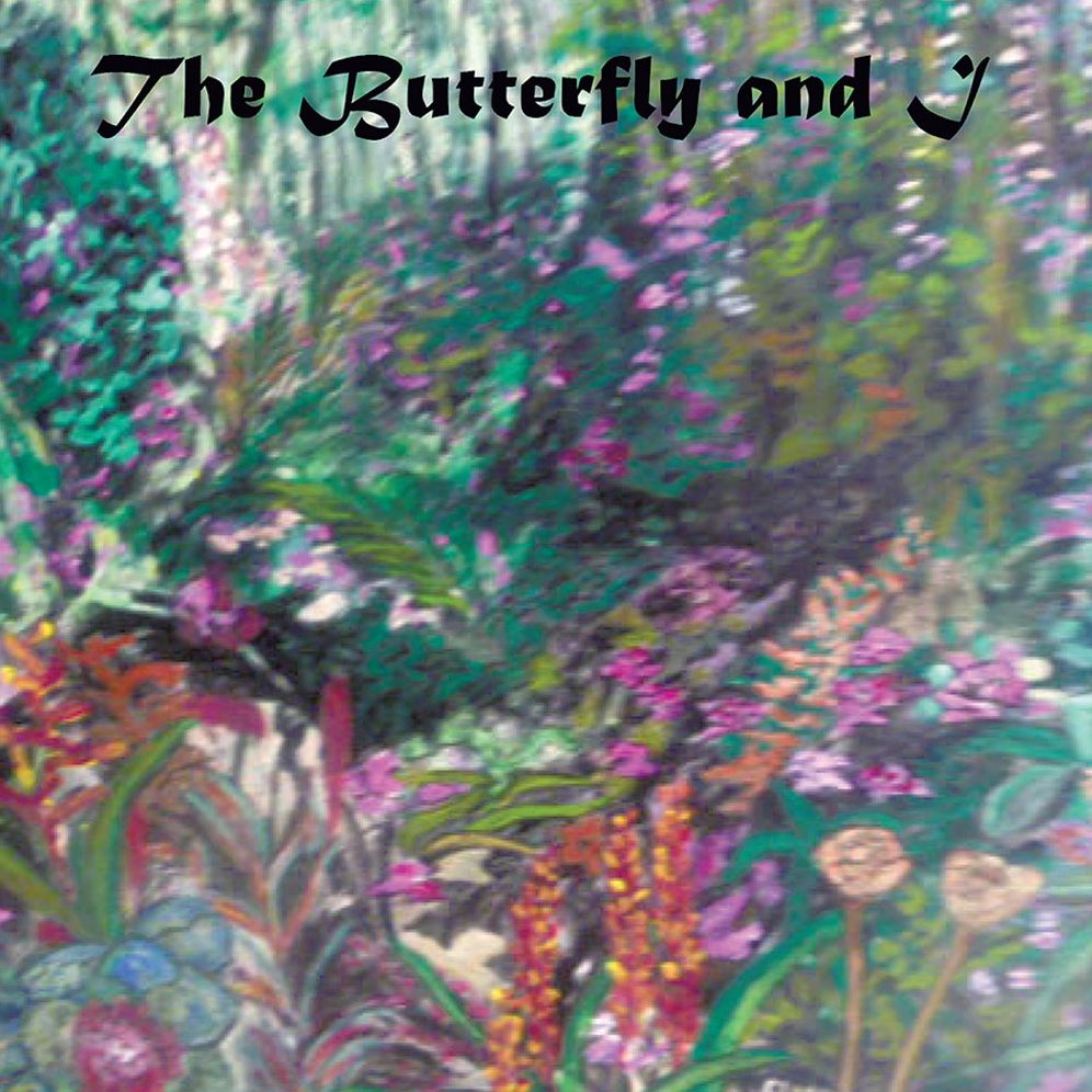 The Butterfly and I