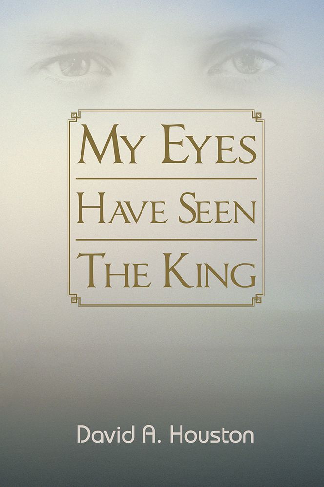My Eyes Have Seen The King