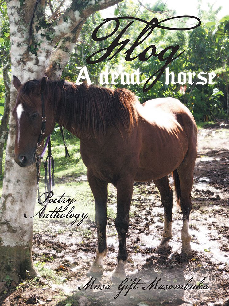 Flog A Dead Horse: Poetry Anthology