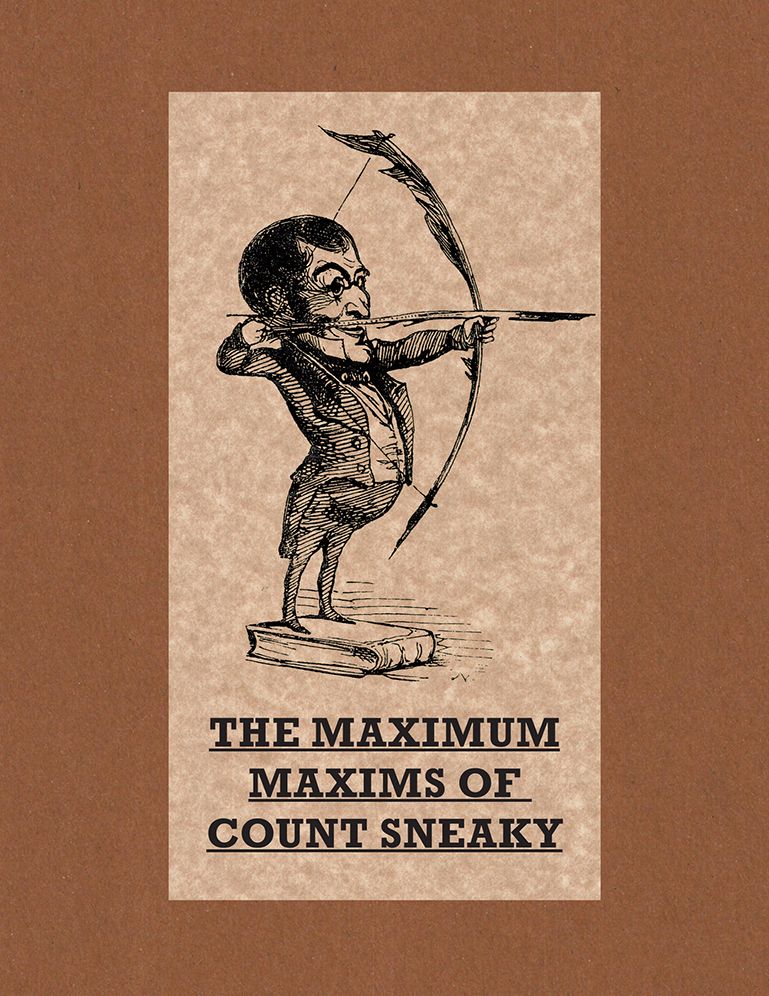 The Maximum Maxims Of Count Sneaky