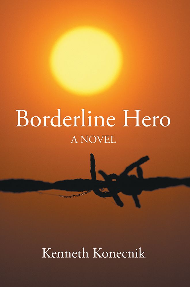 Borderline Hero: A NOVEL