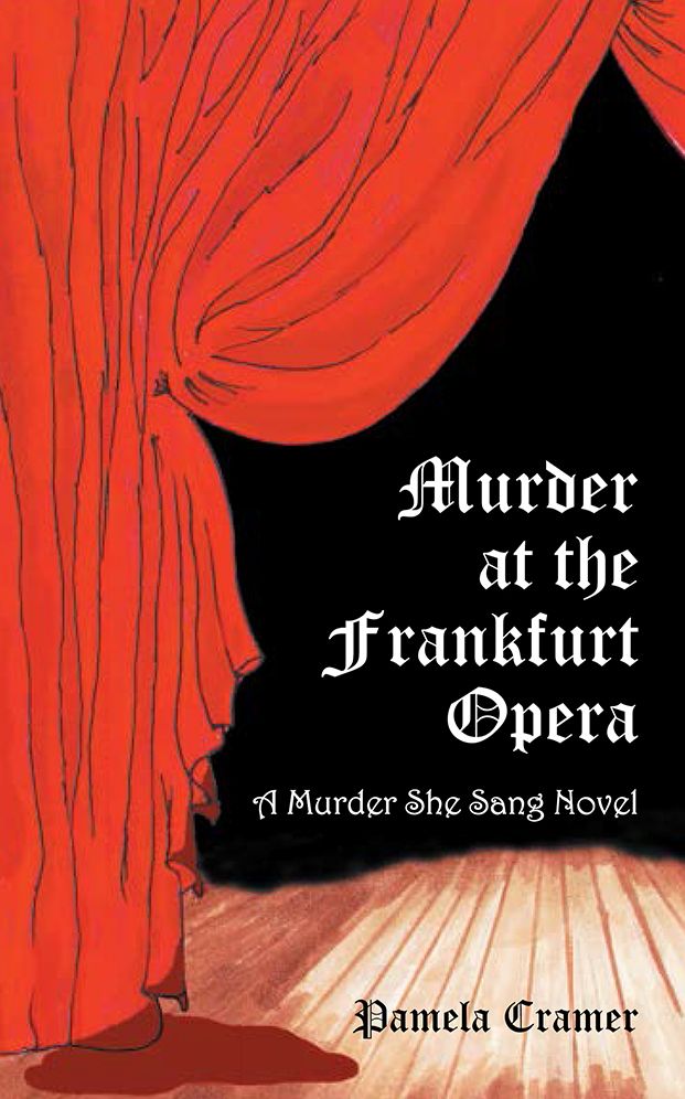 Murder at the Frankfurt Opera: A Murder She Sang Novel