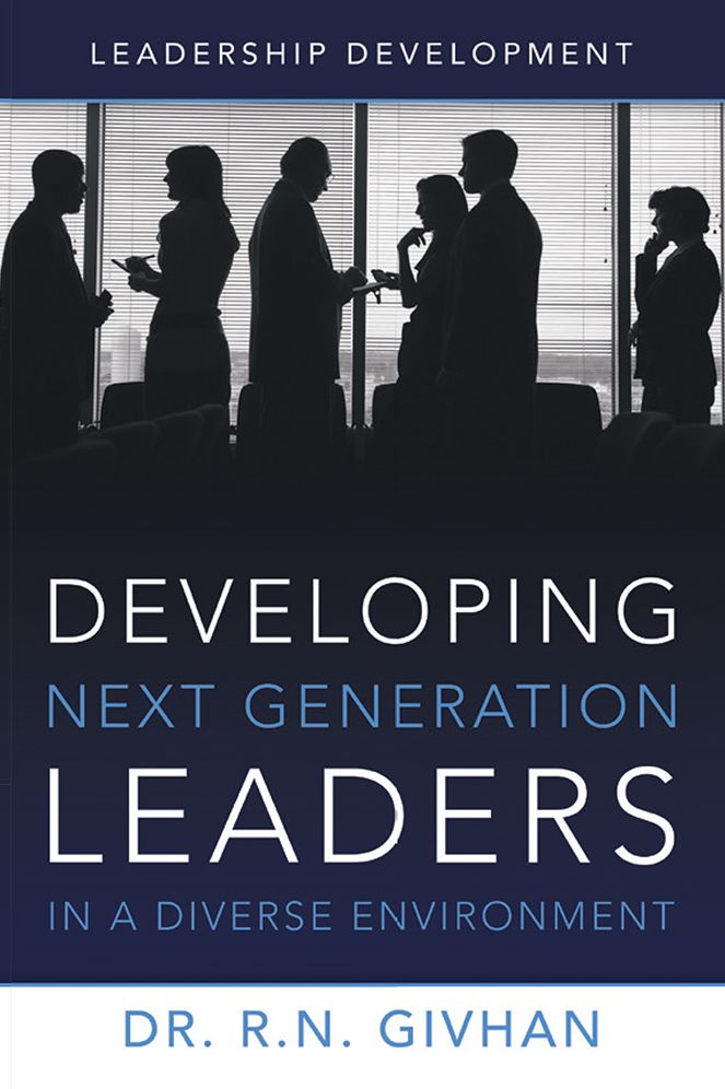 Developing Next Generation Leaders in a Diverse Environment: Leadership Development