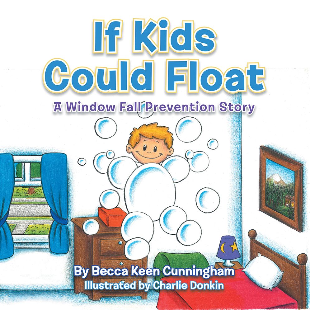 If Kids Could Float: A Window Fall Prevention Story