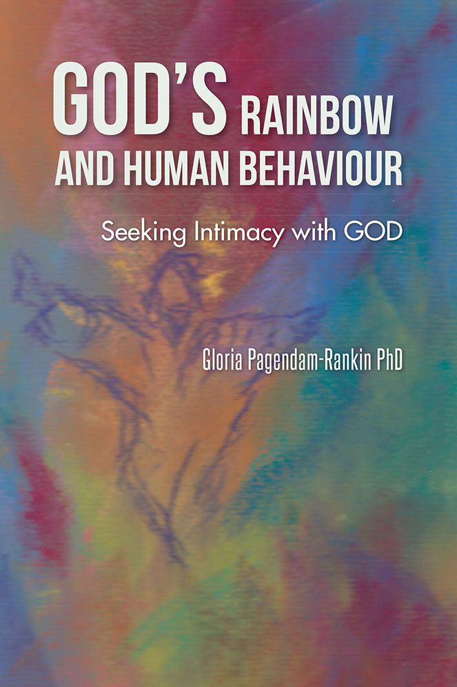 GOD'S RAINBOW AND HUMAN BEHAVIOUR: Seeking Intimacy with GOD