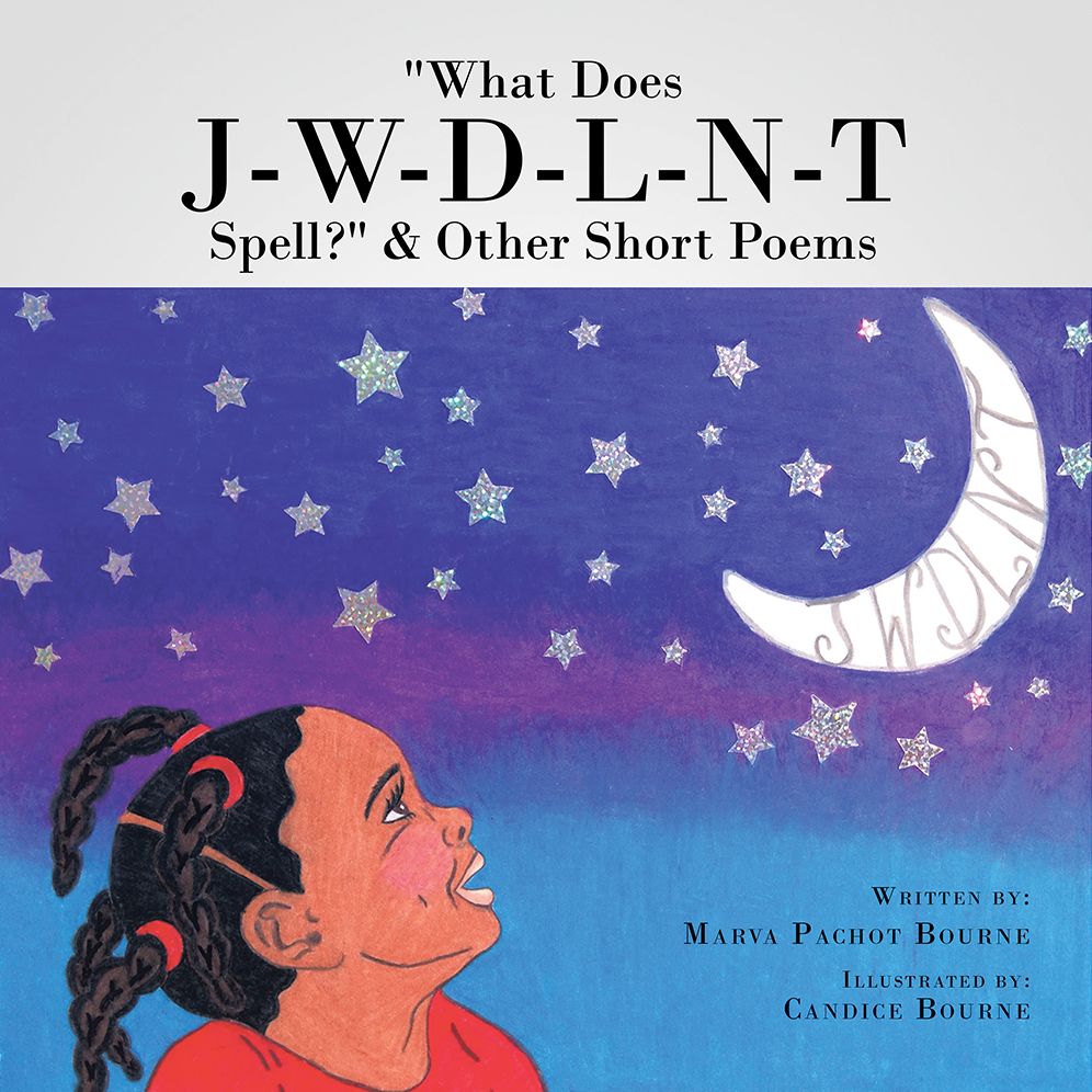 "What Does J-W-D-L-N-T Spell?" & Other Short Poems