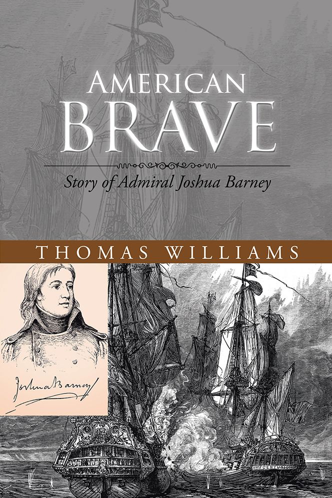 American Brave: Story of Admiral Joshua Barney