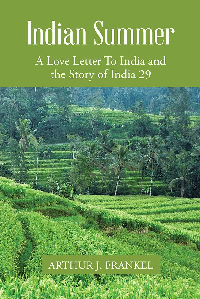 Indian Summer: A Love Letter To India and the Story of India 29