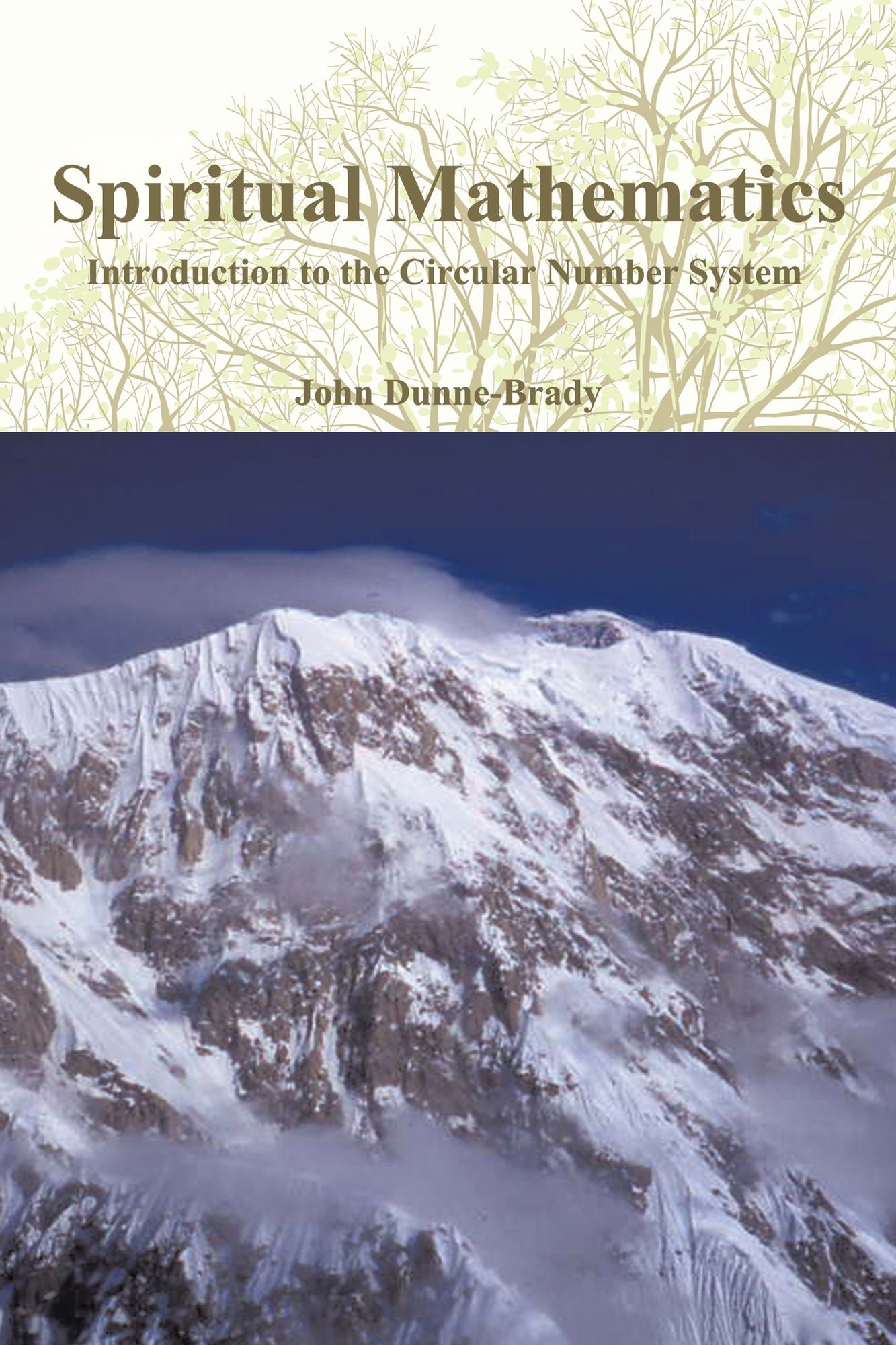 Spiritual Mathematics: Introduction to the Circular Number System