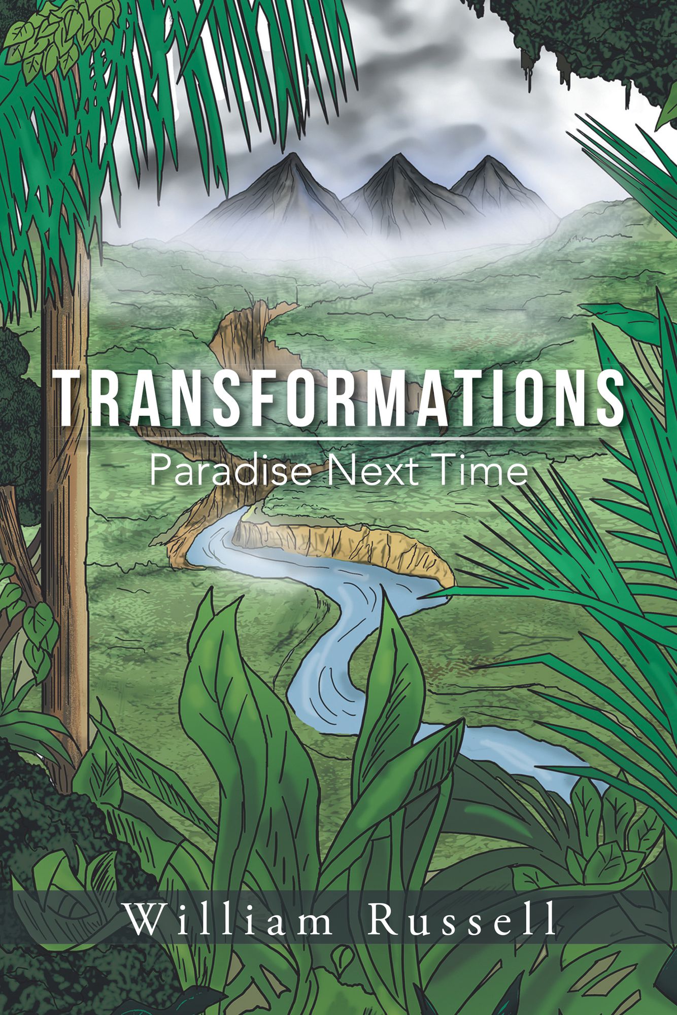 TRANSFORMATIONS: Paradise Next Time