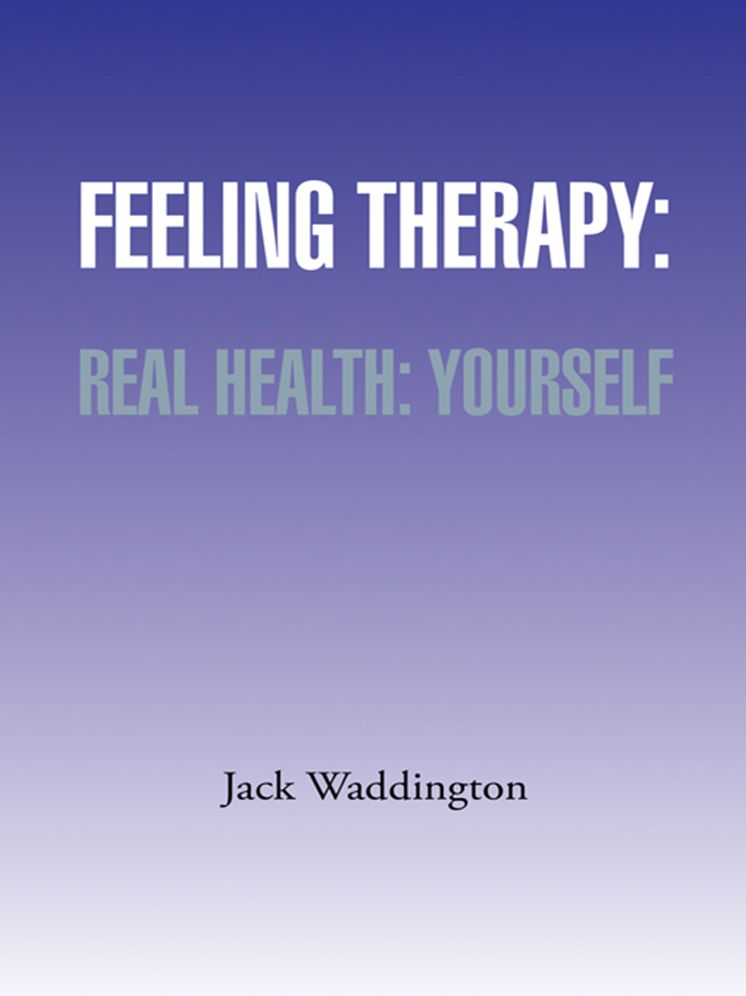 Feeling Therapy: Real Health: Yourself