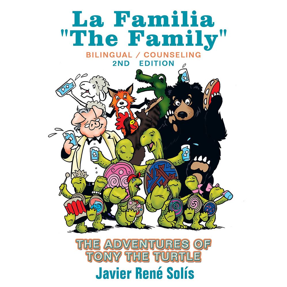 The Adventures of Tony the Turtle: La Familia "The Family"