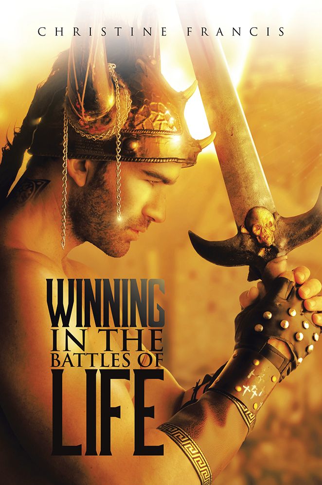 WINNING IN THE BATTLES OF LIFE