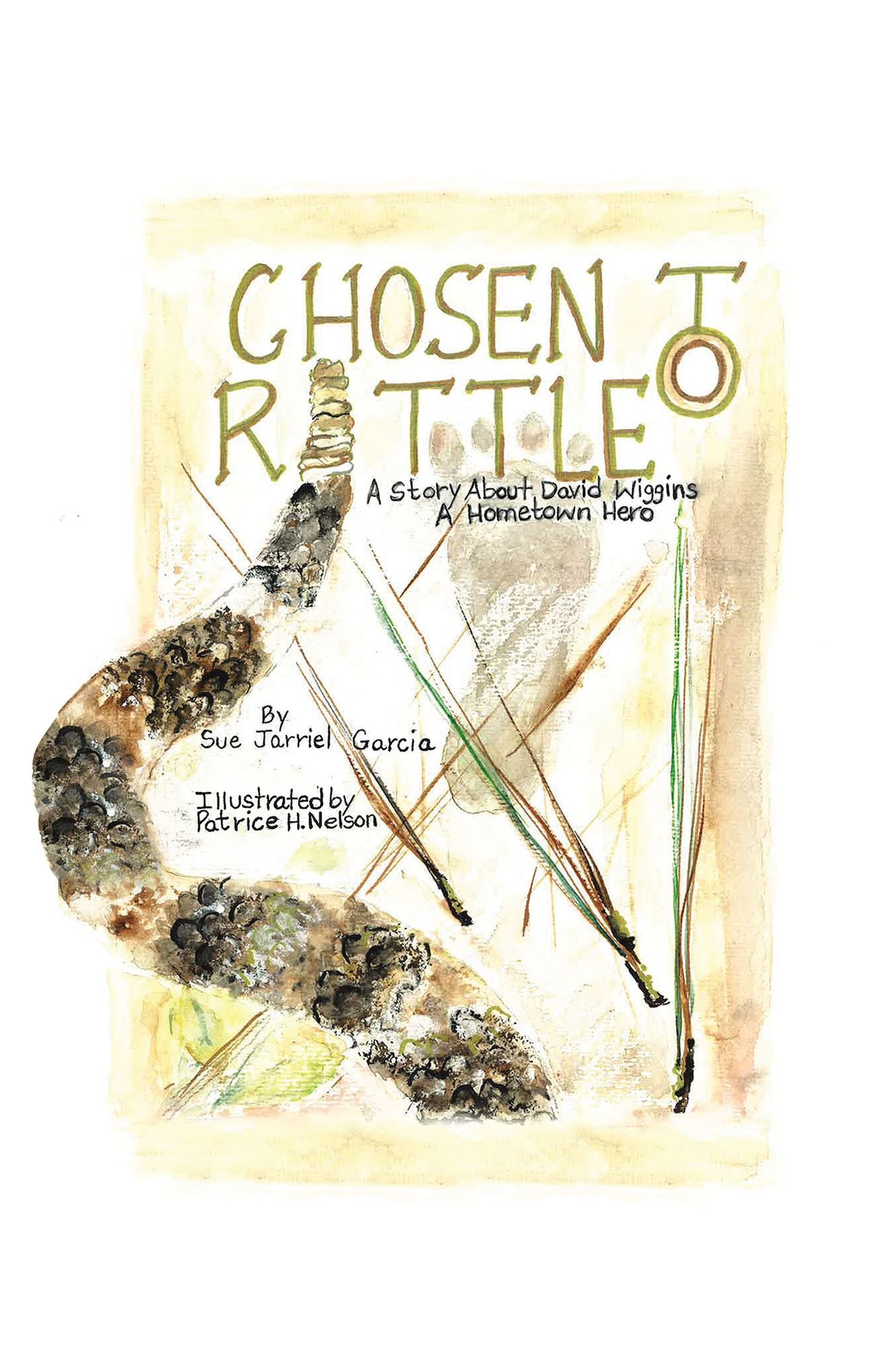 Chosen to Rattle: A Story about David Wiggins, a Hometown Hero