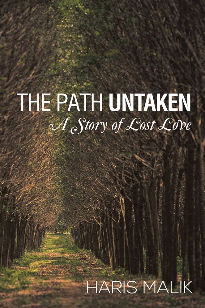 The Path Untaken: A Story of Lost Love