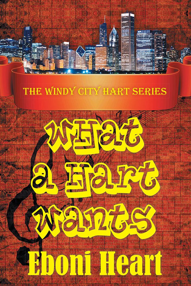 What A Hart Wants: The Windy City Hart Series