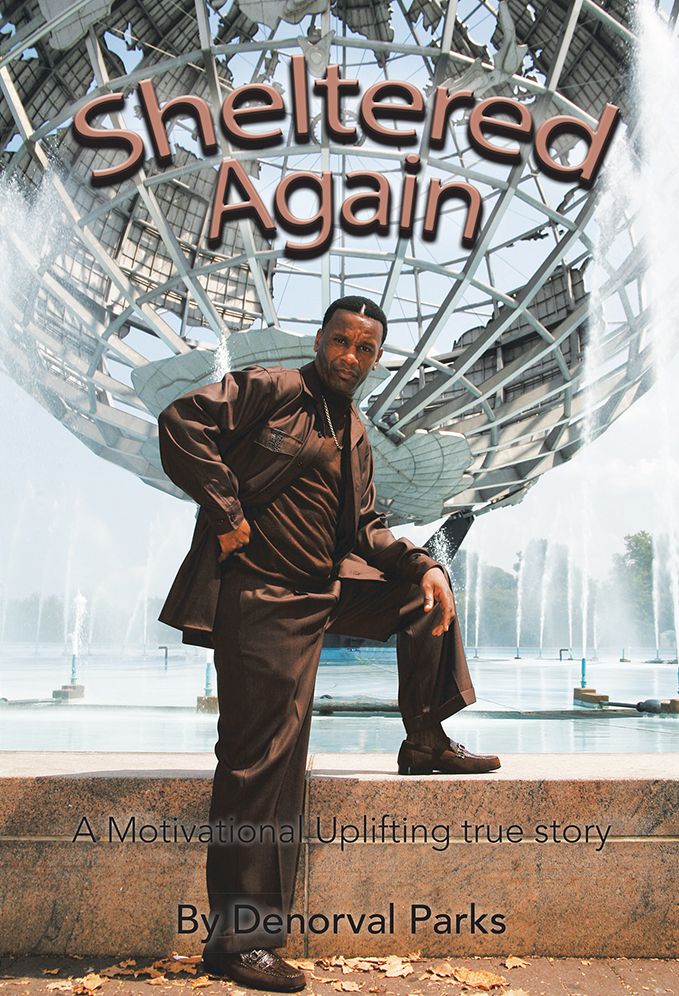 Sheltered Again: A Motivational Uplifting true story