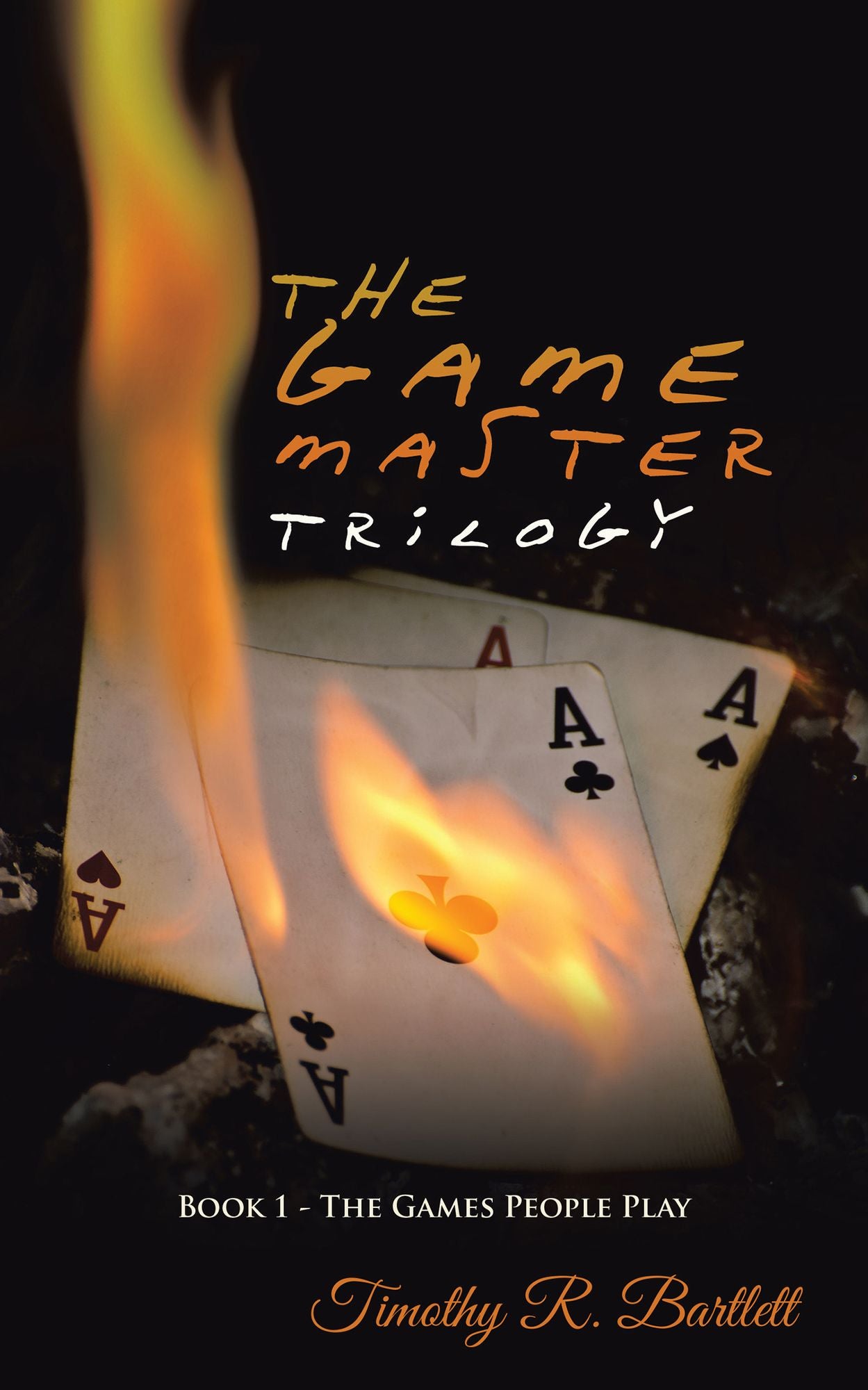 The Game Master Trilogy: Book 1 - The Games People Play