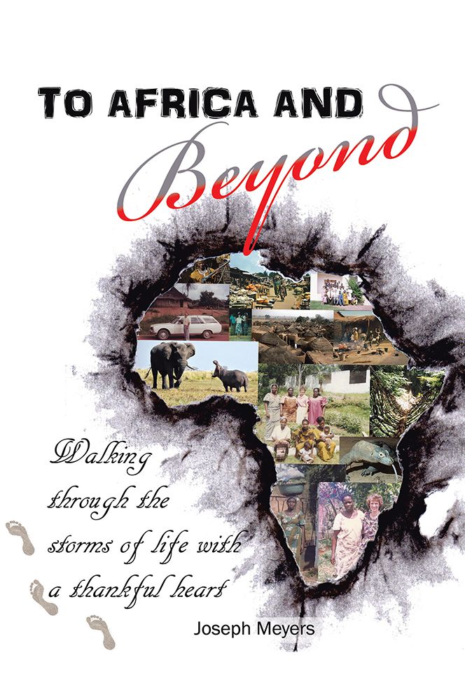 To Africa & Beyond: Walking Through The Storms of Life With A Thankful Heart