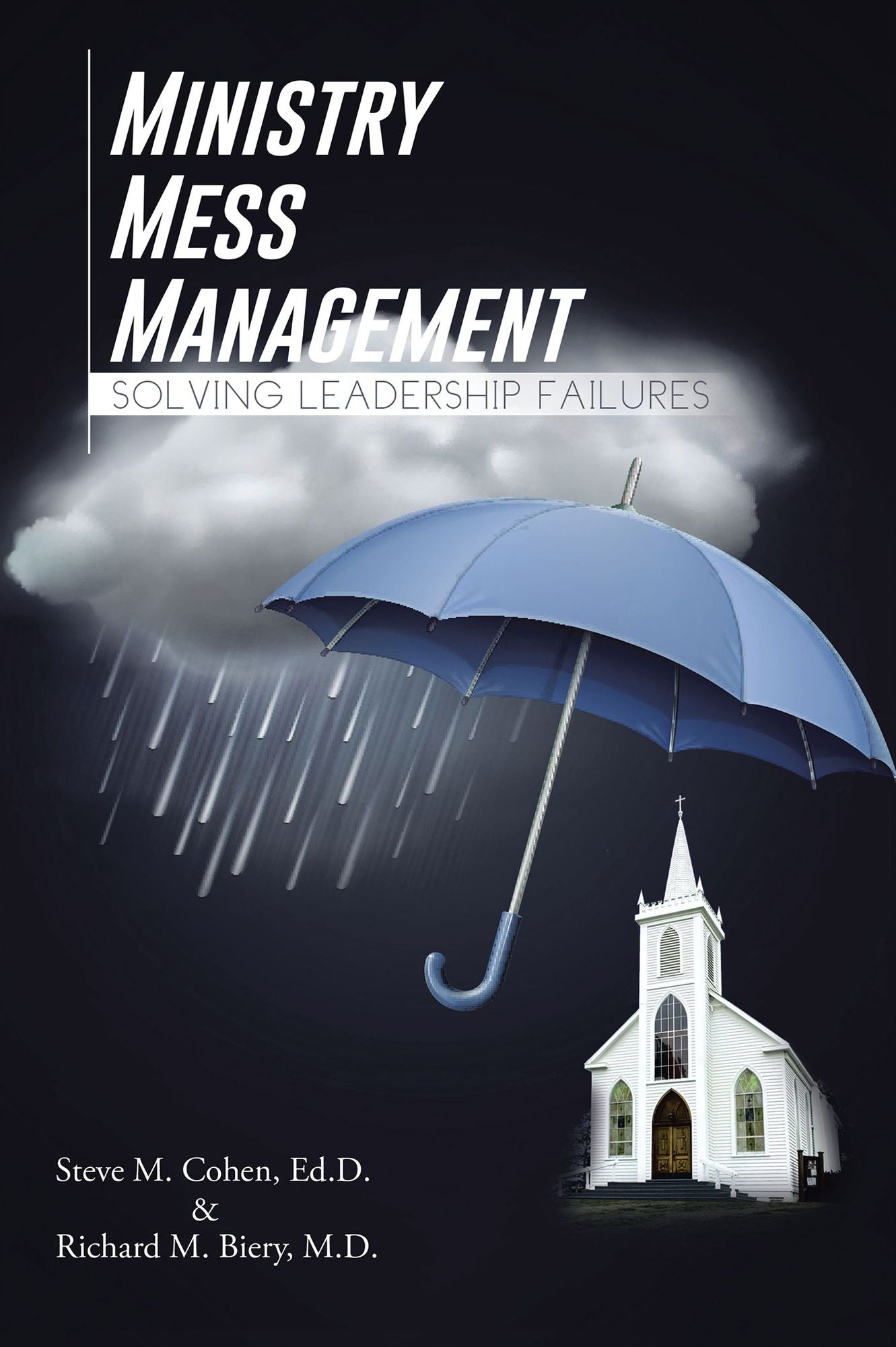 Ministry Mess Management: Solving Leadership Failures