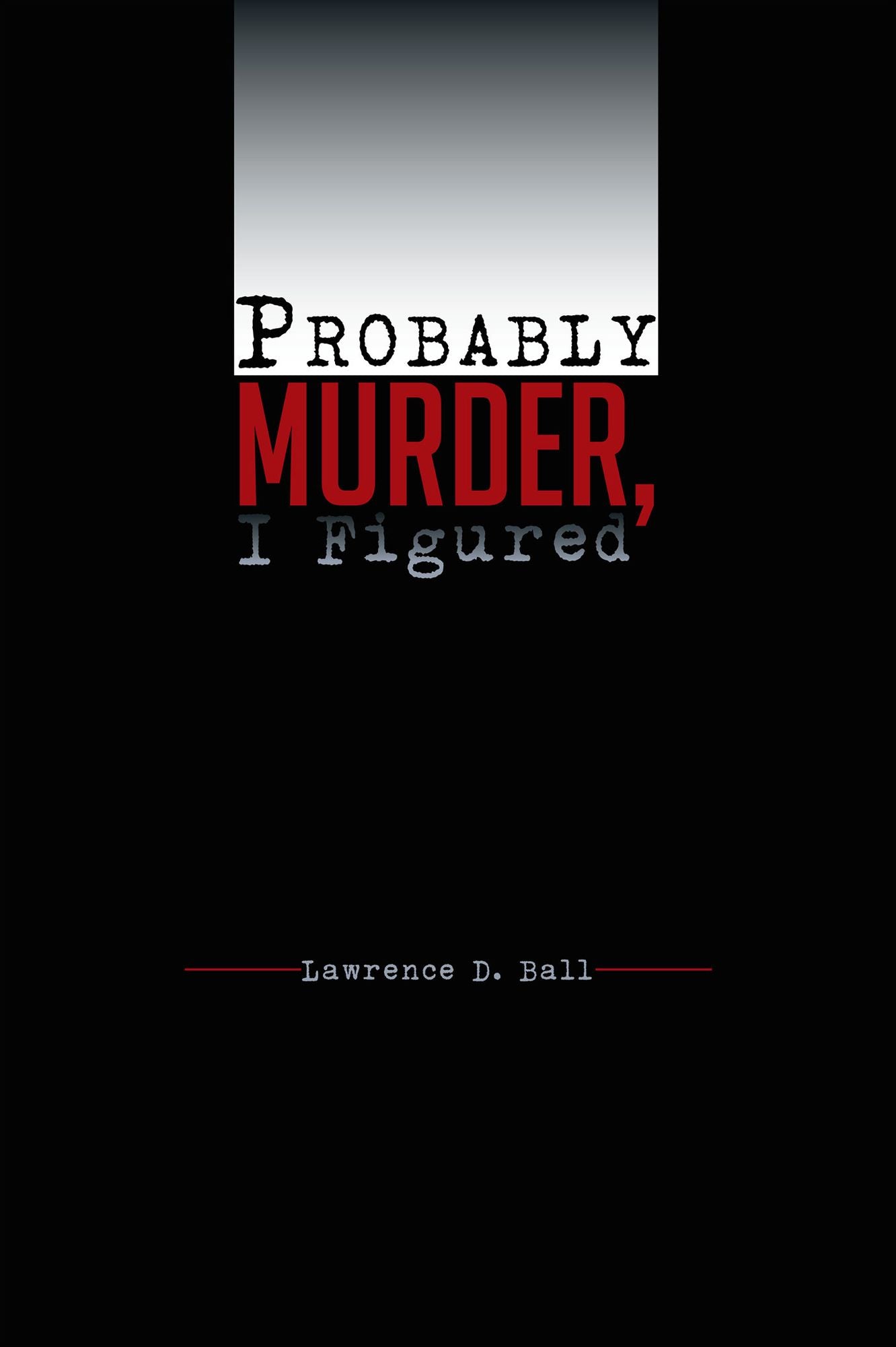Probably Murder, I Figured