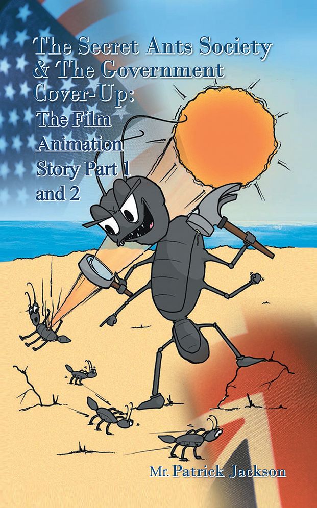 The Secret Ants Society and The Government Cover-up: The Film Animation Story: Part 1 and Part 2