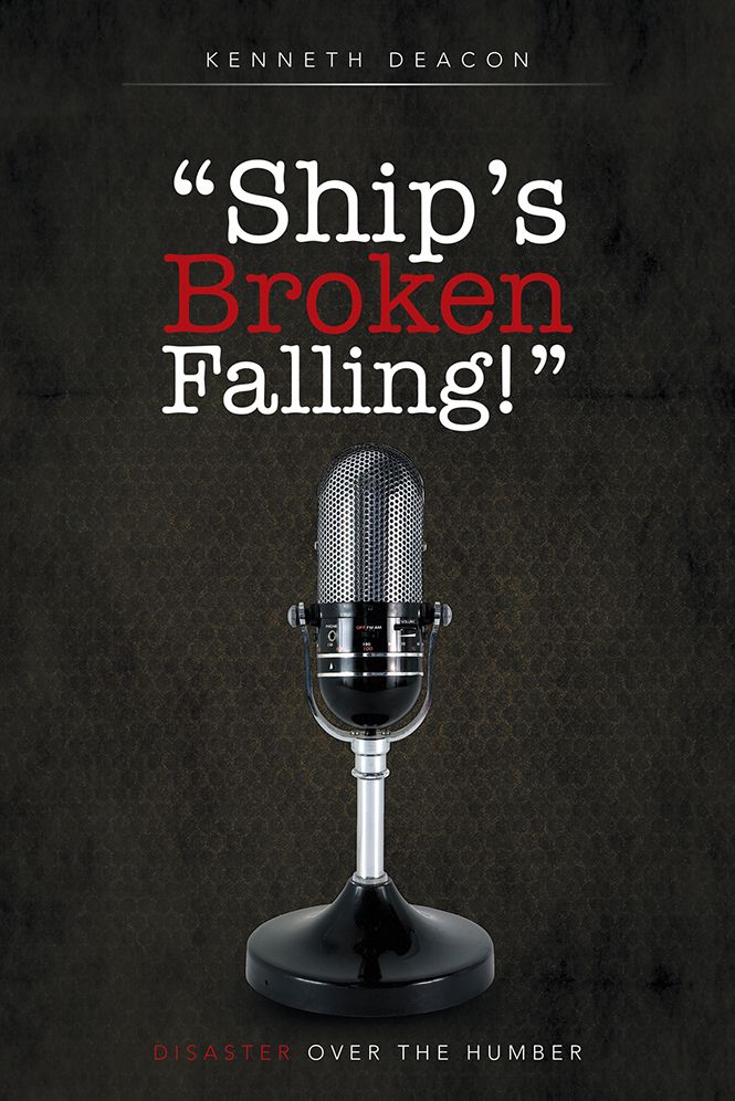 "Ship's Broken Falling!": Disaster over the Humber