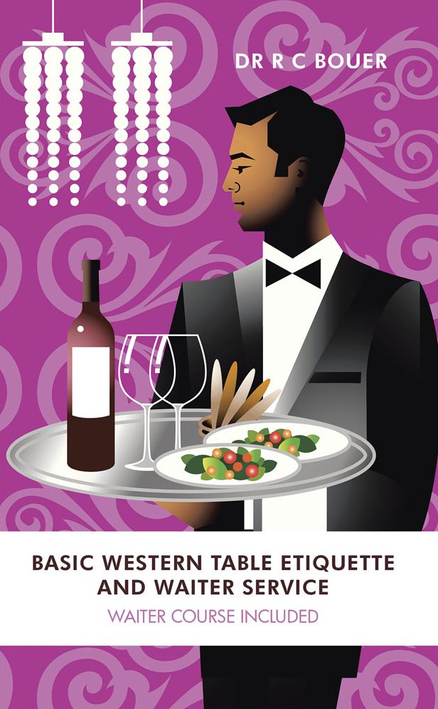BASIC WESTERN TABLE ETIQUETTE AND WAITER SERVICE: WAITER COURSE INCLUDED