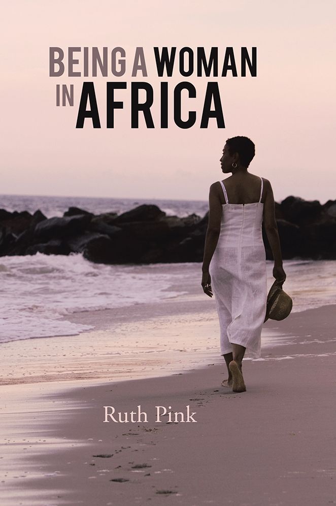 BEING A WOMAN IN AFRICA