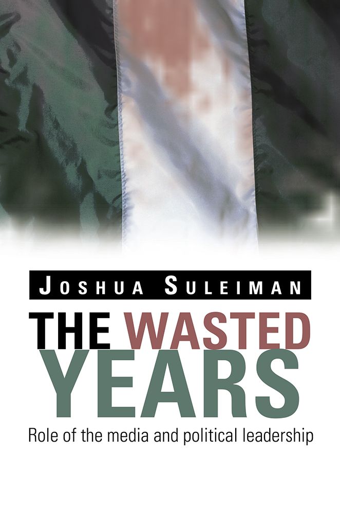 The Wasted Years: Role of the media and political leadership
