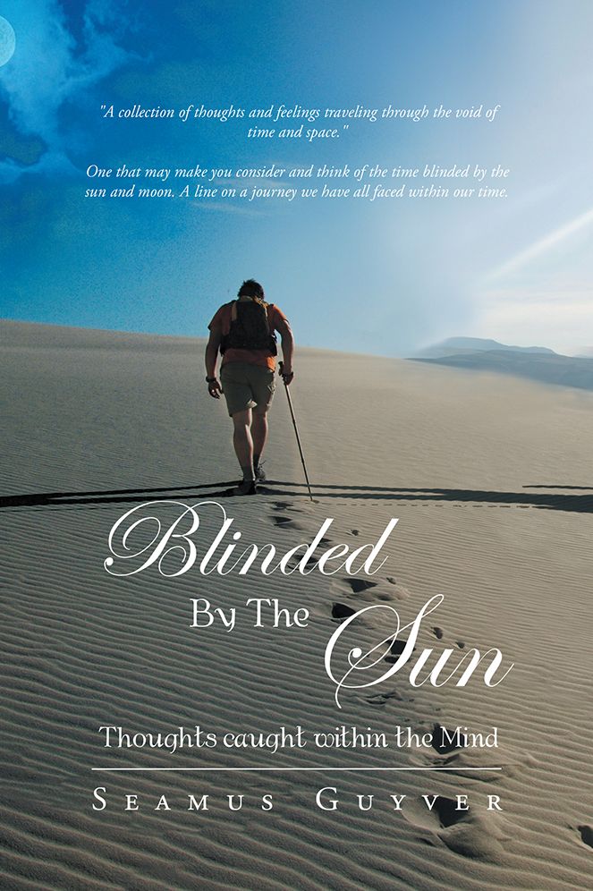 Blinded By The Sun: Thoughts caught within the Mind