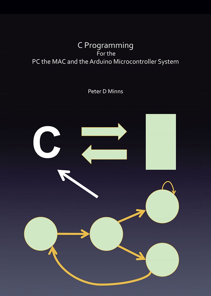 C Programming For the PC the MAC and the Arduino Microcontroller System