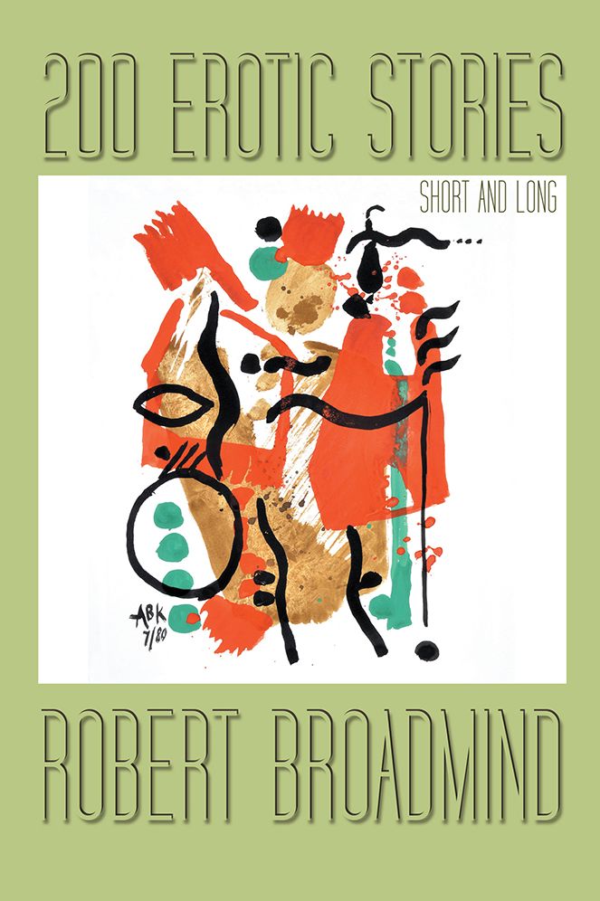 200 Erotic Stories: Short and Long