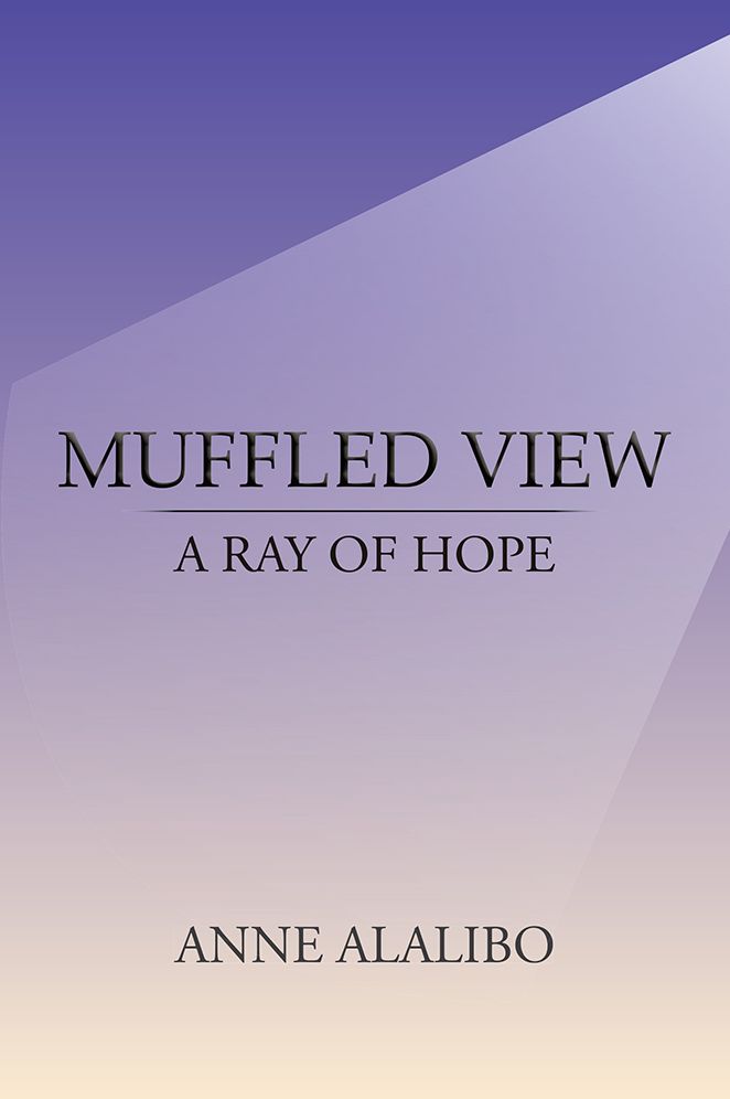 MUFFLED VIEW: A RAY OF HOPE