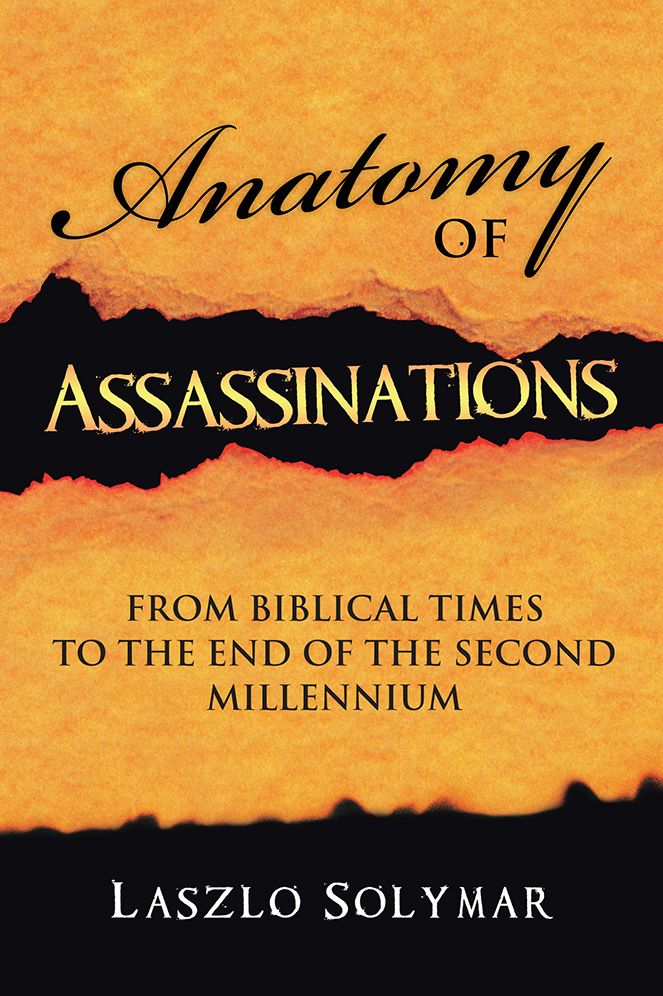 Anatomy of Assassinations: from biblical times to the end of the second millennium