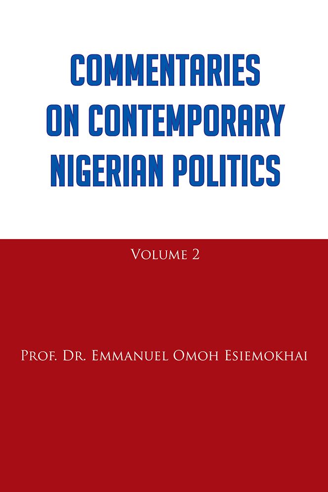 Commentaries on Contemporary Nigerian Politics