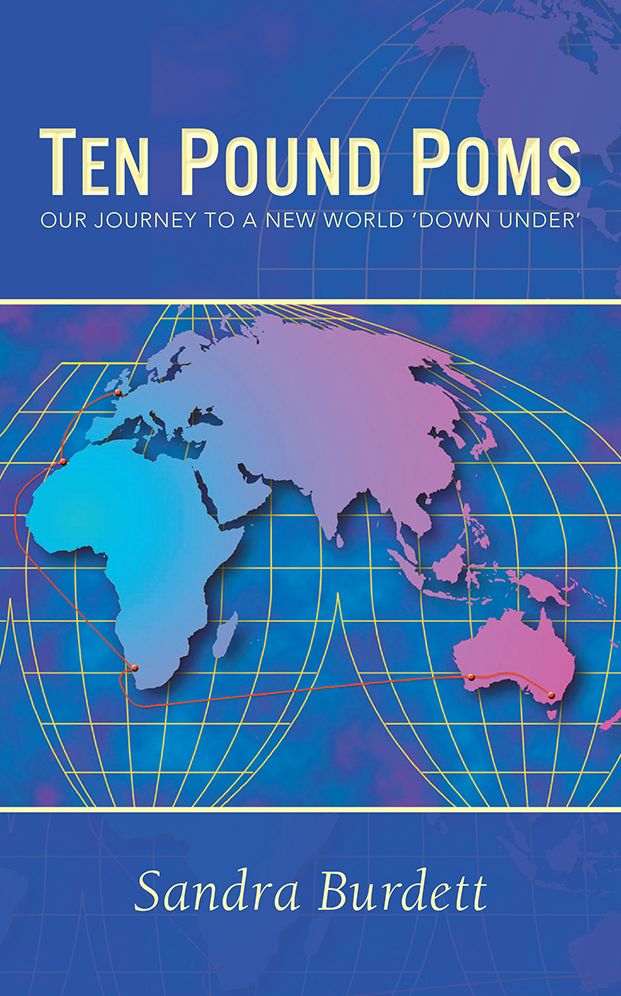 TEN POUND POMS: Our Journey to a New World 'down under'
