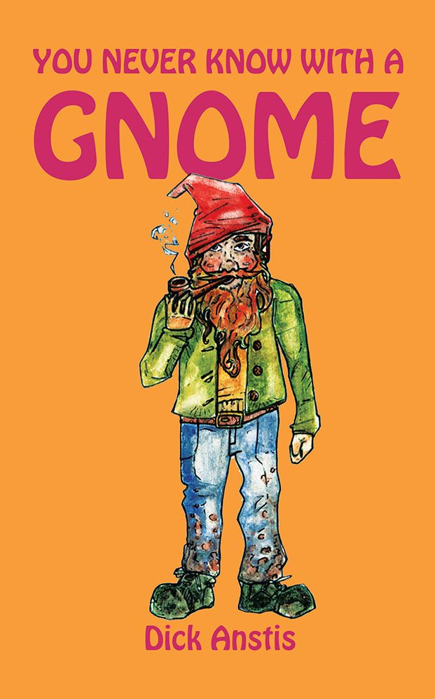 You Never Know with a Gnome