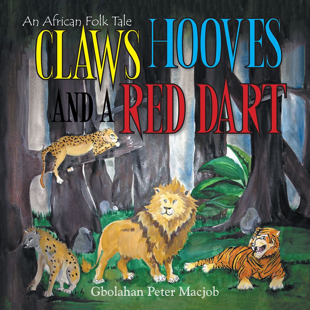 Claws Hooves and a Red Dart: An African Folk Tale