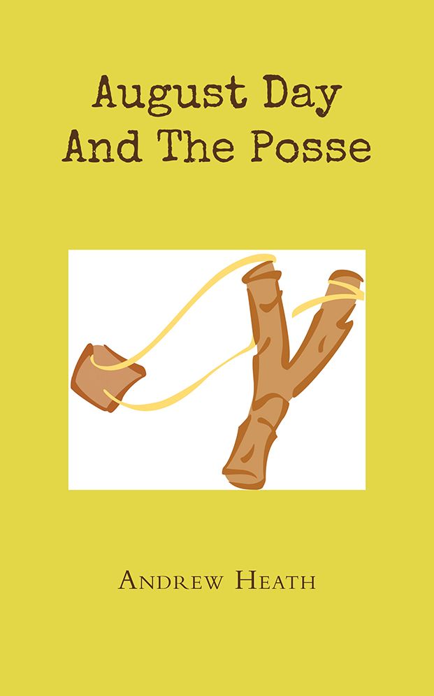 August Day And The Posse