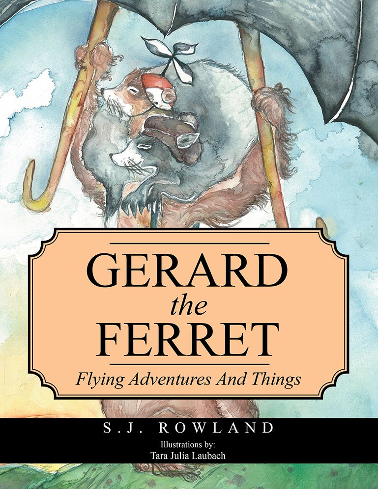 Gerard the Ferret: Flying Adventures and Things